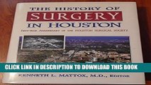 [PDF] The History of Surgery in Houston: Fifty-Year Anniversary of the Houston Surgical Society