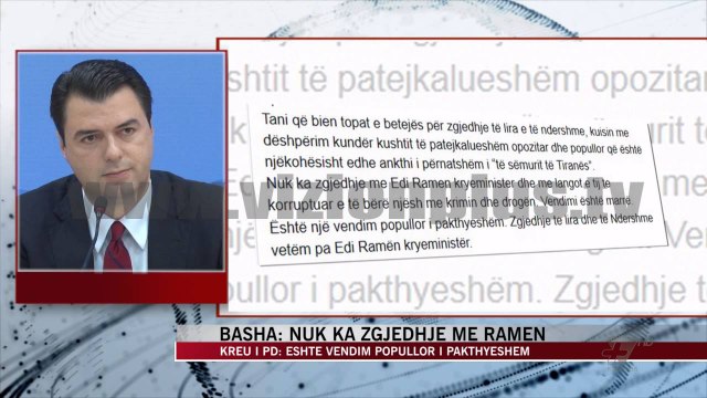 Basha: Nuk ka zgjedhje me Ramën - News, Lajme - Vizion Plus