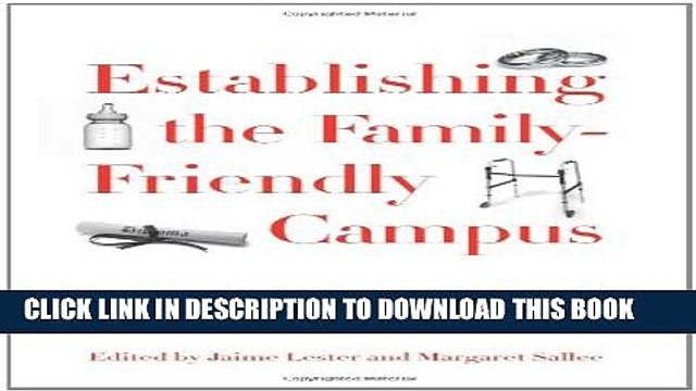 [PDF] Establishing the Family-Friendly Campus: Models for Effective Practice Popular Collection