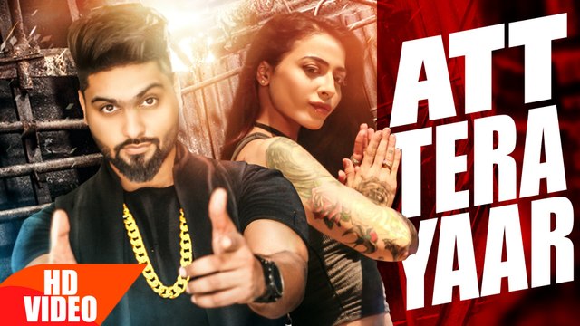 Att Tera Yaar HD Video Song Navv Inder Feat Bani J 2016 Latest Punjabi Songs