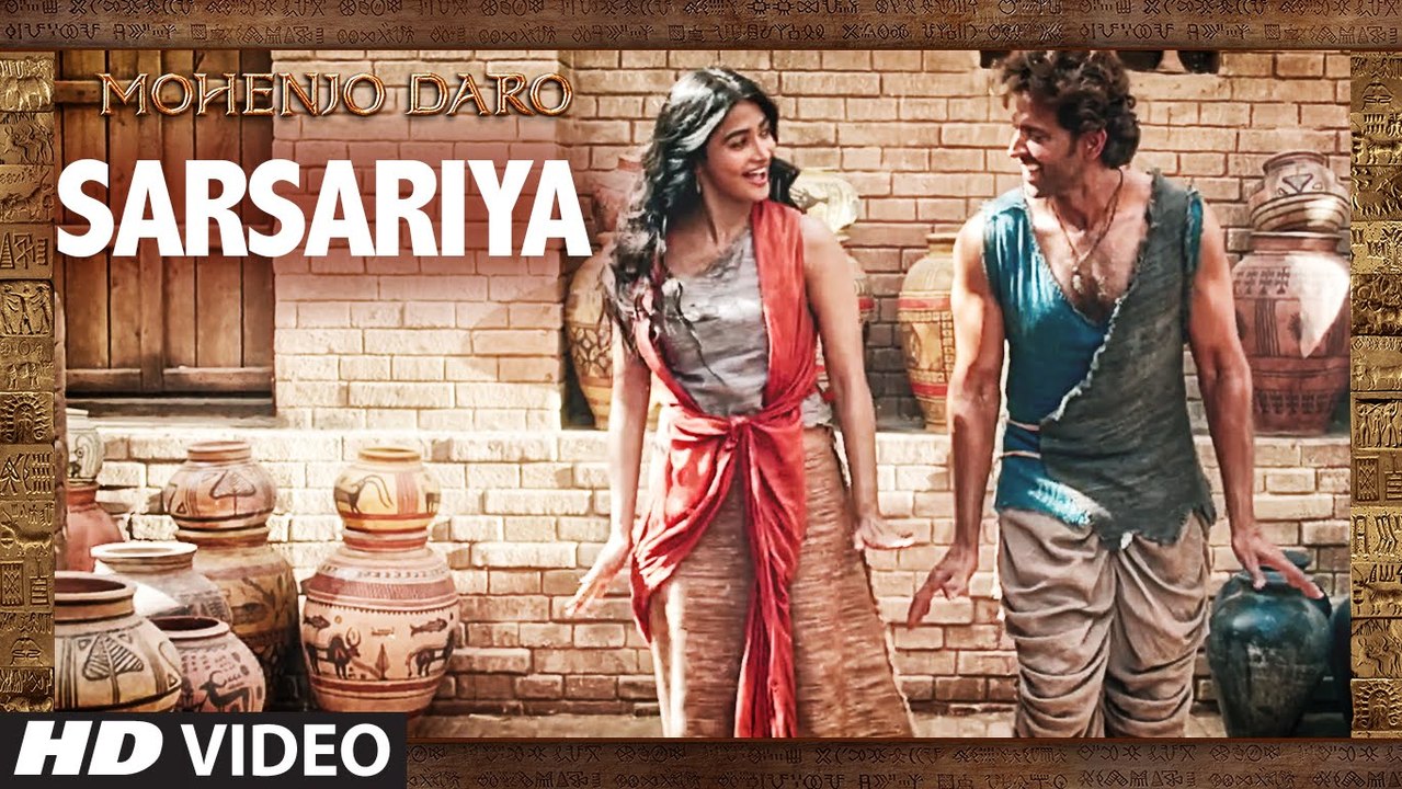 "SARSARIYA" Lyrical Video Song | MOHENJO DARO | A.R. RAHMAN | Hrithik Roshan Pooja Hegde