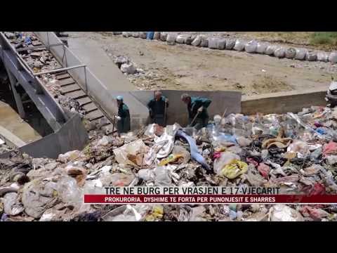 3 ne burg per vrasjen e 17-vjeçarit - News, Lajme - Vizion Plus