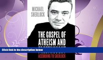 FAVORITE BOOK  The Gospel of Atheism and Freethought: according to Sherlock