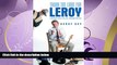 read here  Thank the Lord for Leroy: A Humorous Look at Life, Love, Friendship, and Faith