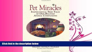 FULL ONLINE  Pet Miracles: Inspirational Stories of Our Beloved Animal Companions