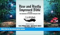 FULL ONLINE  New and Vastly Improved Bible (NVIB): The Guidebook for Everyone Seeking the Truth