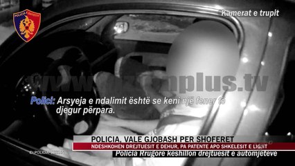 Policia, valë gjobash për shoferët - News, Lajme - Vizion Plus