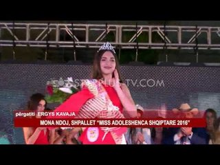 MONA NDOJ, SHPALLET “MISS ADOLESHENCA SHQIPTARE 2016”