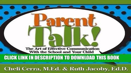 [PDF] Parent Talk!: The Art of Effective Communication With the School and Your Child Popular Online