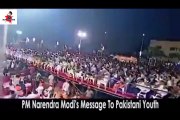 Indian PM Narendra Modi Message for Pakistani Youth - Must Watch