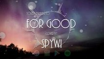 'For Good' - Wicked (Male Vocals) [SPYWI COVER]