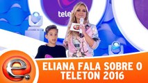 Eliana fala sobre o Teleton 2016