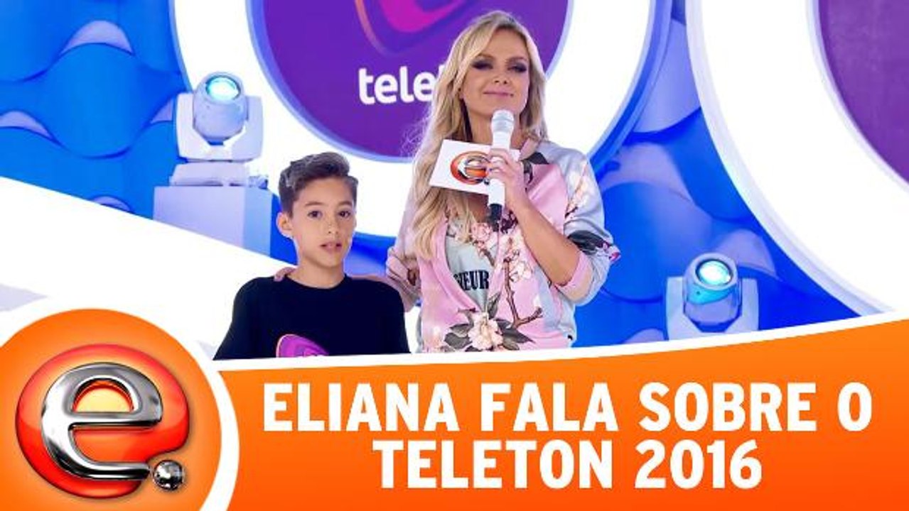 Eliana fala sobre o Teleton 2016