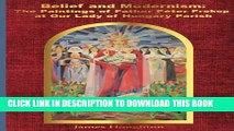 [PDF] Belief and Modernism:: The Paintings of Father Peter Prokop at Our Lady of Hungar Full Online