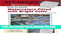 [PDF] Art Maps - How to Paint Watercolors Filled with Bright Color (Art Maps Series) Full Collection