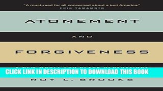[PDF] Atonement and Forgiveness: A New Model for Black Reparations Popular Colection
