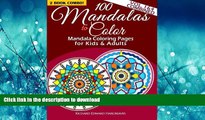 DOWNLOAD 100 Mandalas To Color - Mandala Coloring Pages For Kids And Adults - Vol. 1   4 Combined: