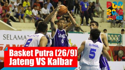 Bola Basket - (Putra) Jawa Tengah vs Kalimantan Barat, Senin (26/9)