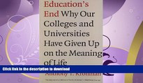 READ  Education s End: Why Our Colleges and Universities Have Given Up on the Meaning of Life