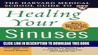 [PDF] Harvard Medical School Guide to Healing Your Sinuses (Harvard Medical School Guides) Full