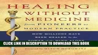 [PDF] Healing Without Medicine: From Pioneers to Modern Practice Full Online