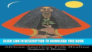 [PDF] African American Folk Healing Popular Online