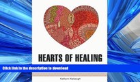 READ THE NEW BOOK Hearts of Healing: Feel the Emotions in You With 30 Calming Abstract Heart