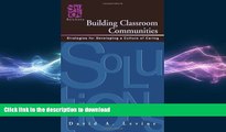 FAVORITE BOOK  Building Classroom Communities: Strategies for Developing a Culture of Caring FULL
