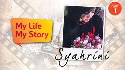 My Life My Story: Syahrini, Sisi Hati yang Tak Terisi - Last Episode (Part 1)