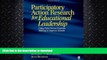 GET PDF  Participatory Action Research for Educational Leadership: Using Data-Driven Decision