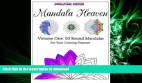 FAVORIT BOOK Mandala Heaven: Volume One: 50 Round Mandalas For Your Coloring Pleasure (Volume 1)