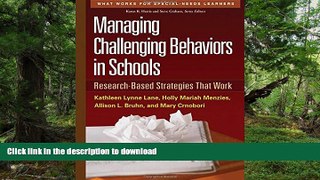 READ BOOK  Managing Challenging Behaviors in Schools: Research-Based Strategies That Work (What