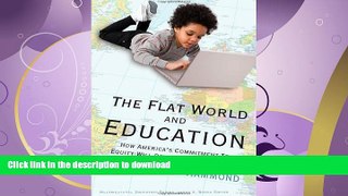 READ  The Flat World and Education: How America s Commitment to Equity Will Determine Our Future