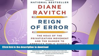 READ  Reign of Error: The Hoax of the Privatization Movement and the Danger to America s Public