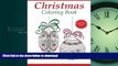 READ PDF Christmas Coloring Book: A Holiday Coloring Book for Adults (Adult Coloring Books)