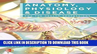 [PDF] Anatomy, Physiology, and Disease for the Health Professions Full Collection