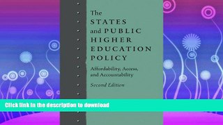 FAVORITE BOOK  The States and Public Higher Education Policy: Affordability, Access, and