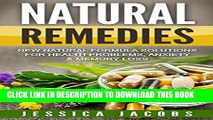 [PDF] NATURAL REMEDIES 2nd Edition: New Natural Formula Solutions for: Health Problems, Anxiety,
