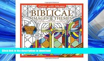 READ THE NEW BOOK Biblical Images   Themes Adult Coloring Book With Bonus Relaxation Music CD