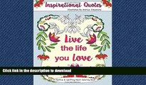 READ PDF Inspirational Quotes: A Positive   Uplifting Adult Coloring Book (Beautiful Adult