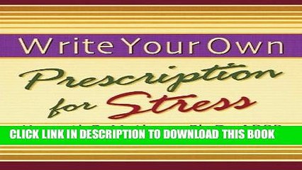 [PDF] Write Your Own Prescription for Stress Popular Online