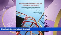 READ BOOK  Education Governance for the Twenty-First Century: Overcoming the Structural Barriers