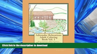 FAVORIT BOOK Adirondac Relaxations - Adult Coloring Book Vol. 1: Stunning Drawings By Adirondack