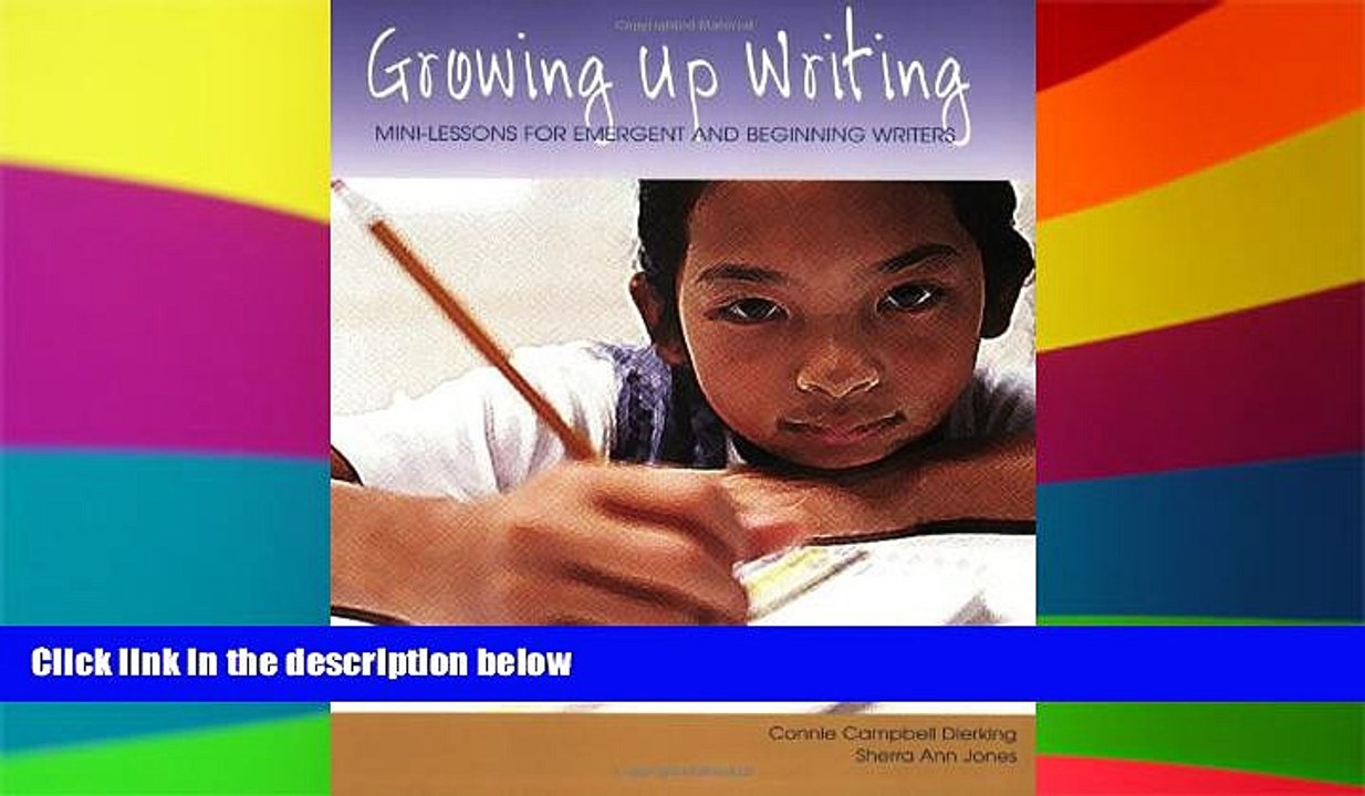 Big Deals  Growing Up Writing: Mini-Lessons for Emergent and Beginning Writers (Maupin House)