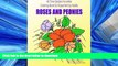 FAVORIT BOOK Roses and Peonies: All time garden favorites: Coloring Book for Enjoyment by Adults