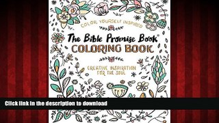 READ THE NEW BOOK The Bible Promise BookÂ®: Creative Inspiration for the Soul (Color Yourself
