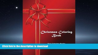 READ THE NEW BOOK Christmas Coloring Book (Easy Coloring Books for Grownups and Kids) (Volume 1)