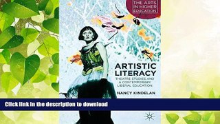 READ  Artistic Literacy: Theatre Studies and a Contemporary Liberal Education (The Arts in Higher