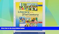 Big Deals  Literacy for the 21st Century: A Balanced Approach, Loose-Leaf Version (6th Edition)