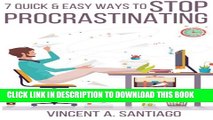 [PDF] 7 Quick   Easy Ways to Stop Procrastinating: Overcome Fear, Social Anxiety, Self Sabotage